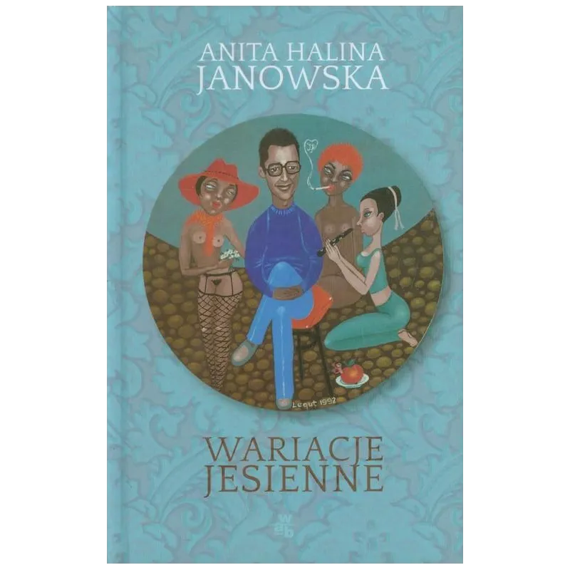 WARIACJE JESIENNE Anita Halina Janowska