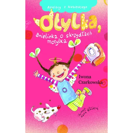 OTYLKA, ANIELINKA O SKRZYDŁACH MOTYLKA Iwona Czarkowska - Muza