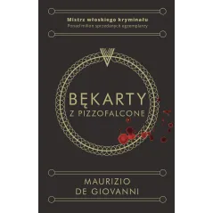 BĘKARTY Z PIZZOFALCONE Maurizio De Giovanni - Muza