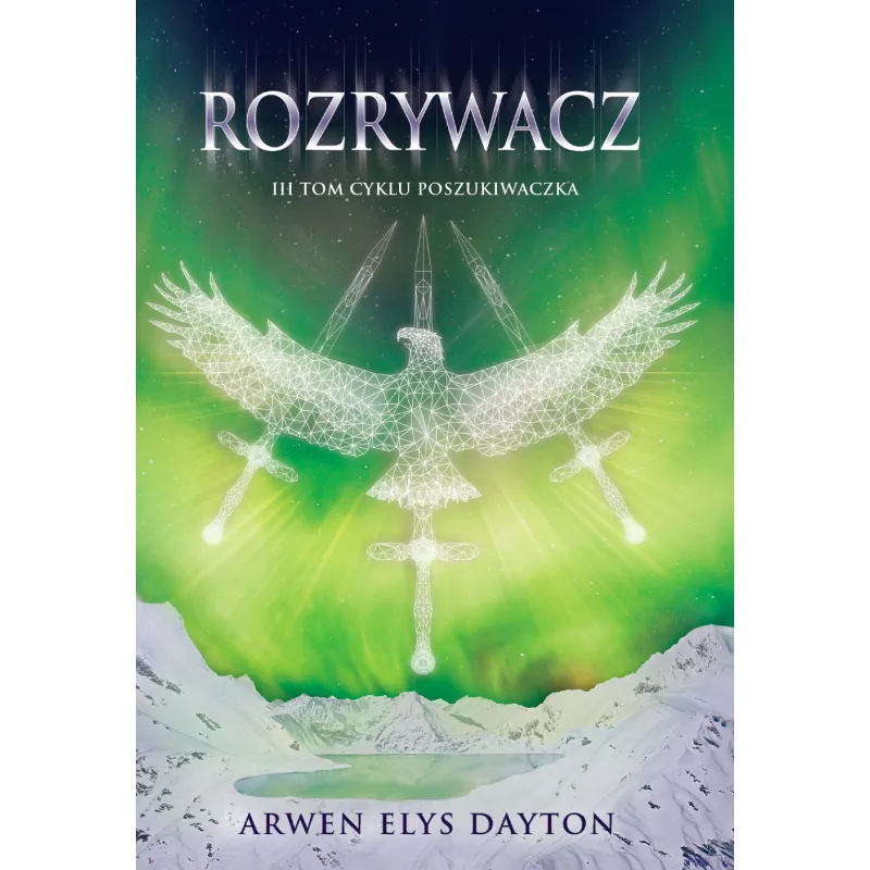 ROZRYWACZ POSZUKIWACZKA 3 Arwen Elys Dayton - Uroboros