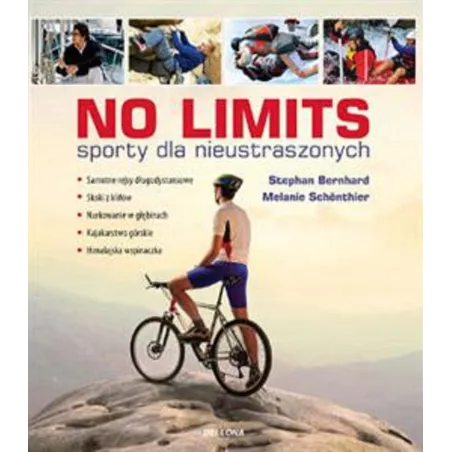No Limits. Sporty Dla Nieustraszonych No Limits. Sporty Dla Nieustraszonych