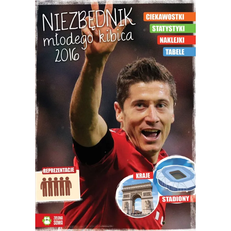 NIEZBĘDNIK MŁODEGO KIBICA 2016 - Zielona Sowa