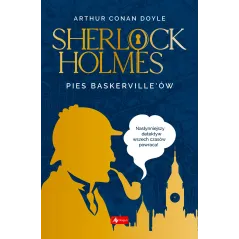 Pies Baskervilleów. Sherlock Holmes Arthur Conan Doyle Doyle