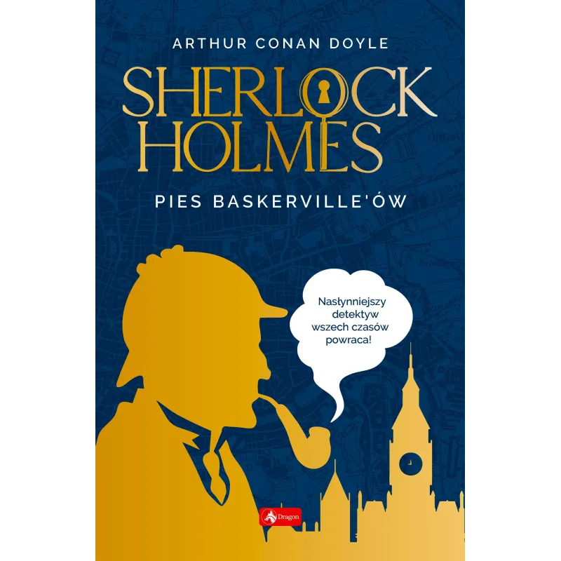 Pies Baskervilleów. Sherlock Holmes Arthur Conan Doyle Doyle