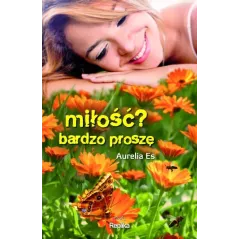 Miłość Bardzo proszę. Aurelia Es