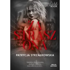 ZASTRASZONA Patrycja Strzałkowska