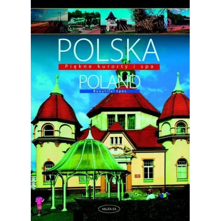 Polska. Piękne Kurorty I Spa. Wersja Polsko-Angielska