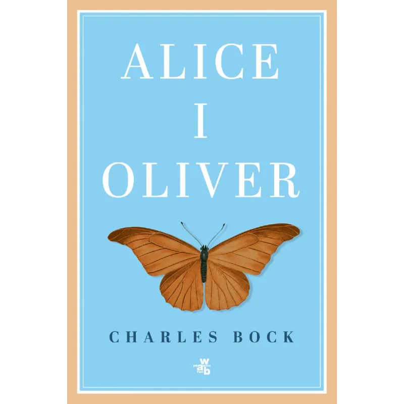 ALICE I OLIVER Charles Bock - WAB
