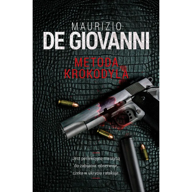 METODA KROKODYLA Maurizio De Giovanni - Muza