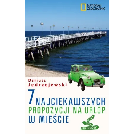 7 NAJCIEKAWSZYCH PROPOZYCJI NA URLOP W MIEŚCIE - National Geographic