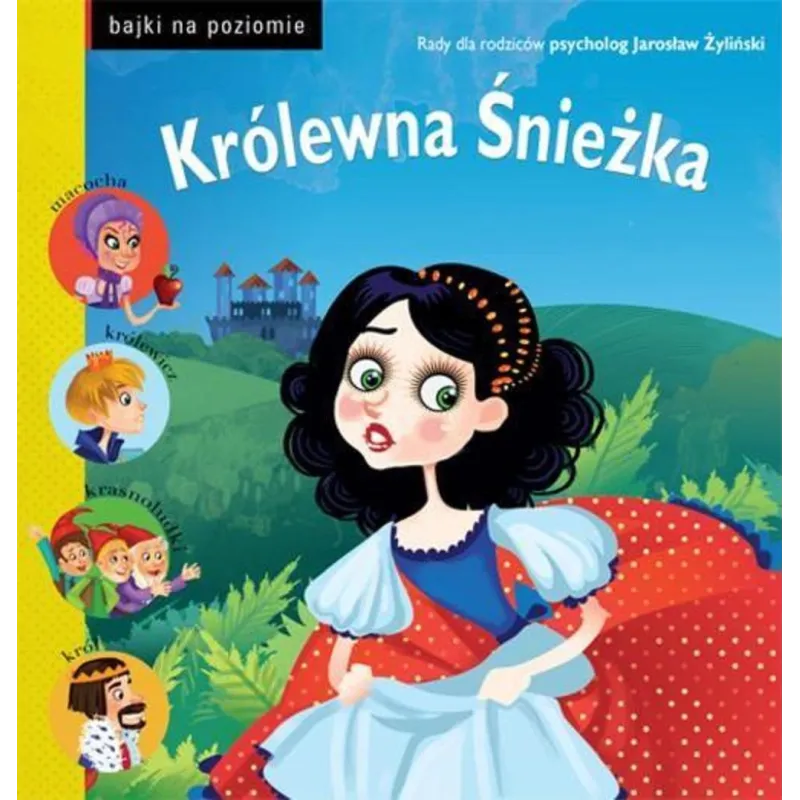KRÓLEWNA ŚNIEŻKA. BAJKI NA POZIOMIE