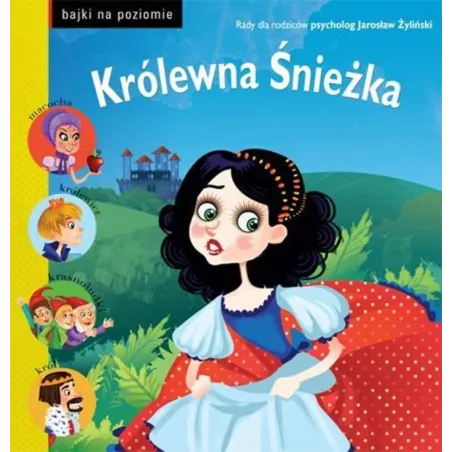 KRÓLEWNA ŚNIEŻKA. BAJKI NA POZIOMIE
