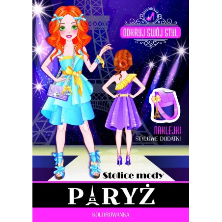 STOLICE MODY - PARYŻ. ODKRYJ SWÓJ STYL! KOLOROWANKA Z NAKLEJKAMI Ina Katkauskaite, Roberta Masidlauskyte