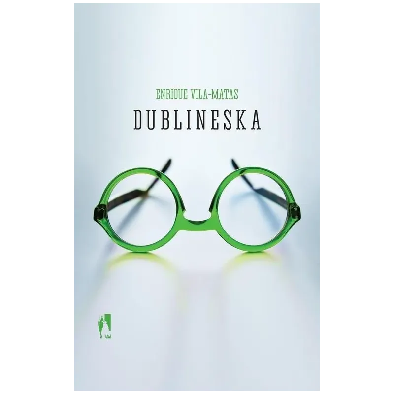 DUBLINESKA Vila-matas Enrique