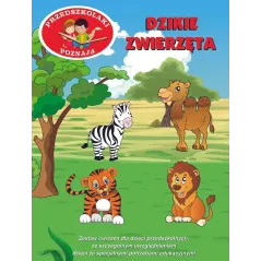 DZIKIE ZWIERZĘTA. PRZEDSZKOLAKI POZNAJĄ Karolina Wingert