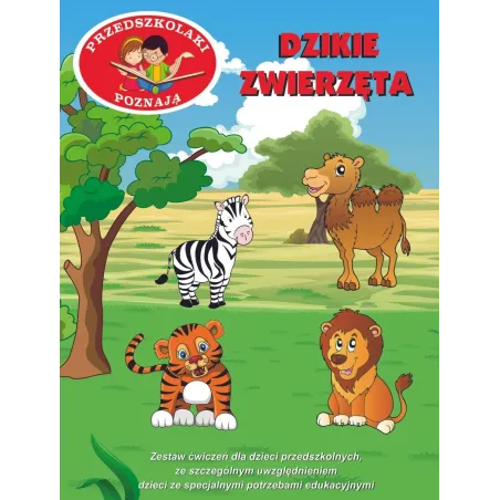 DZIKIE ZWIERZĘTA. PRZEDSZKOLAKI POZNAJĄ Karolina Wingert