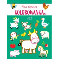 WIEŚ. MOJA PIERWSZA KOLOROWANKA