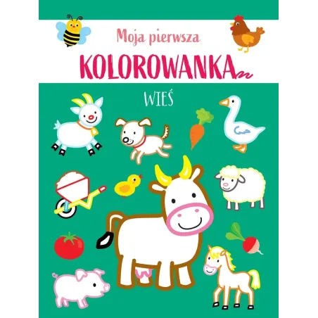 WIEŚ. MOJA PIERWSZA KOLOROWANKA