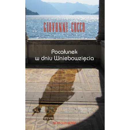 Pocałunek W Dniu Wniebowzięcia Pocałunek W Dniu Wniebowzięcia