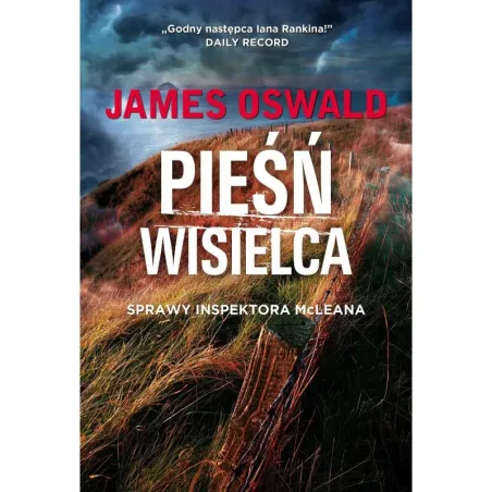 PIEŚŃ WISIELCA. SPRAWY INSPEKTORA MCLEANA James Oswald
