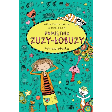Pełna Profeska. Pamiętnik Zuzy-Łobuzy Pełna Profeska. Pamiętnik Zuzy-Łobuzy