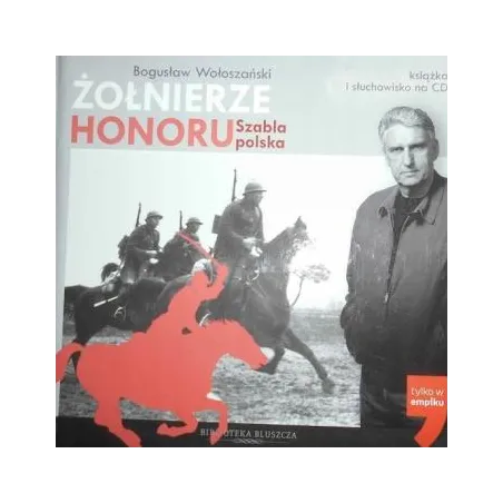 ŻOŁNIERZE HONORU SZABLA POLSKA AUDIOBOOK CD MP3
