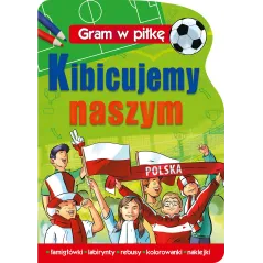 KIBICUJMY NASZYM GRAM W PIŁKĘ - Wilga
