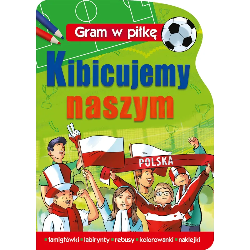 KIBICUJMY NASZYM GRAM W PIŁKĘ - Wilga