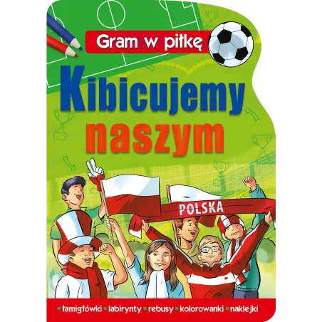 KIBICUJMY NASZYM GRAM W PIŁKĘ - Wilga