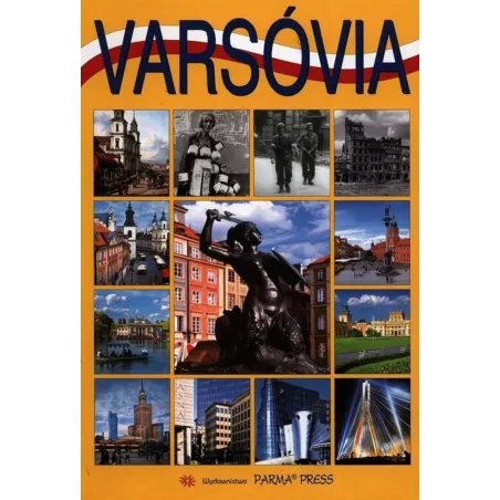 VARSÓVIA. WARSZAWA WERSJA PORTUGALSKA Bogna Parma, Renata Grunwald-Kopeć