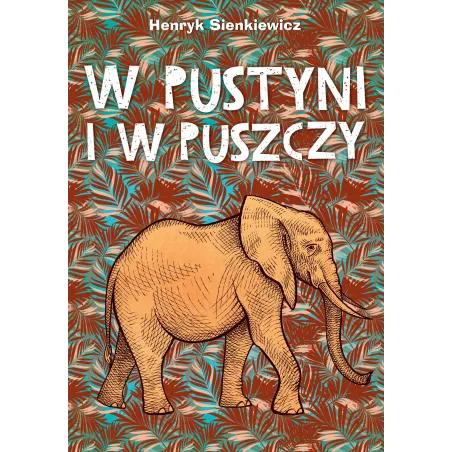 W Pustyni I W Puszczy W Pustyni I W Puszczy