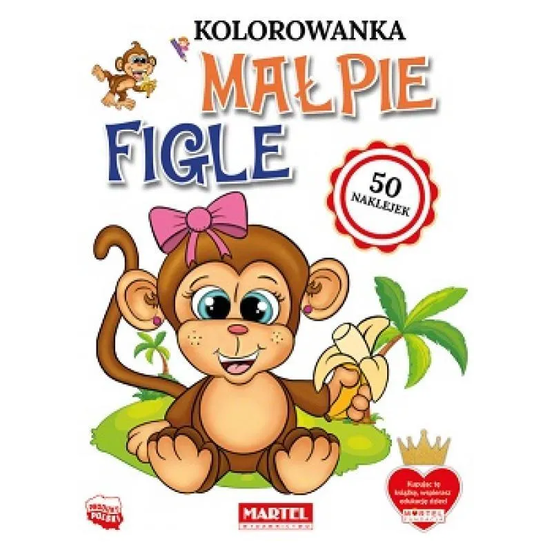 MAŁPIE FIGLE. KOLOROWANKA Z NAKLEJKAMI