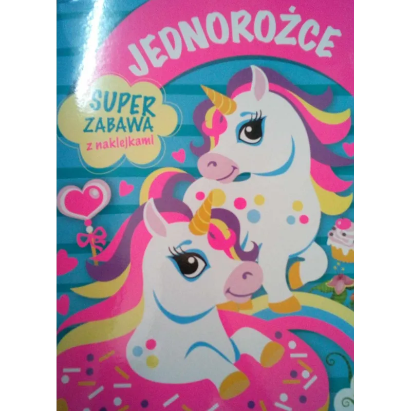 JEDNOROŻCE. SUPER ZABAWA Z NAKLEJKAMI