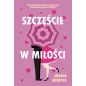 SZCZĘŚCIE W MIŁOŚCI Joanna Godecka - Muza