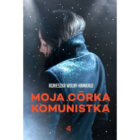 Moja Córka Komunistka Moja Córka Komunistka