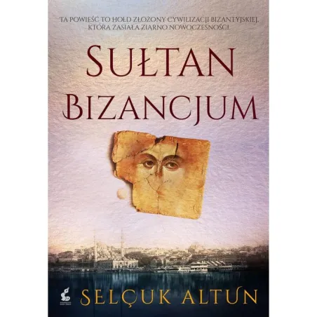 SUŁTAN BIZANCJUM Selcuk Altun