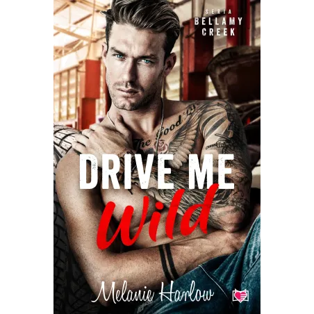Drive Me Wild. Bellamy Creek Drive Me Wild. Bellamy Creek