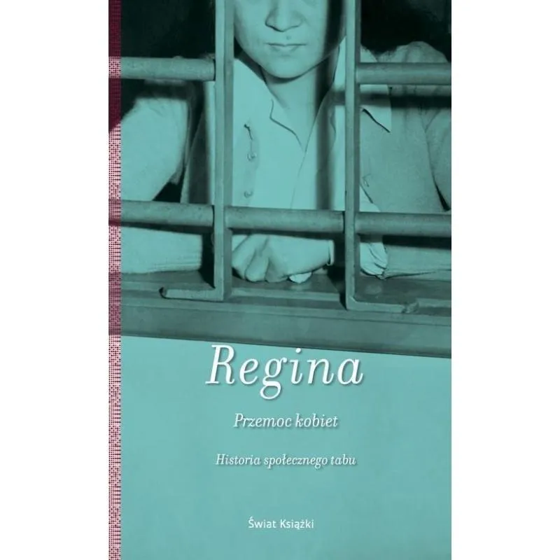 PRZEMOC KOBIET. HISTORIA SPOŁECZNEGO TABU Regina Christophe