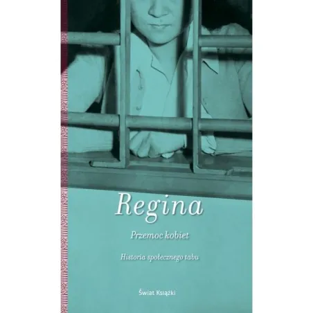 PRZEMOC KOBIET. HISTORIA SPOŁECZNEGO TABU Regina Christophe