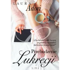PRZEBUDZENIE LUKRECJI Adori Laura - Wydawnictwo Lira