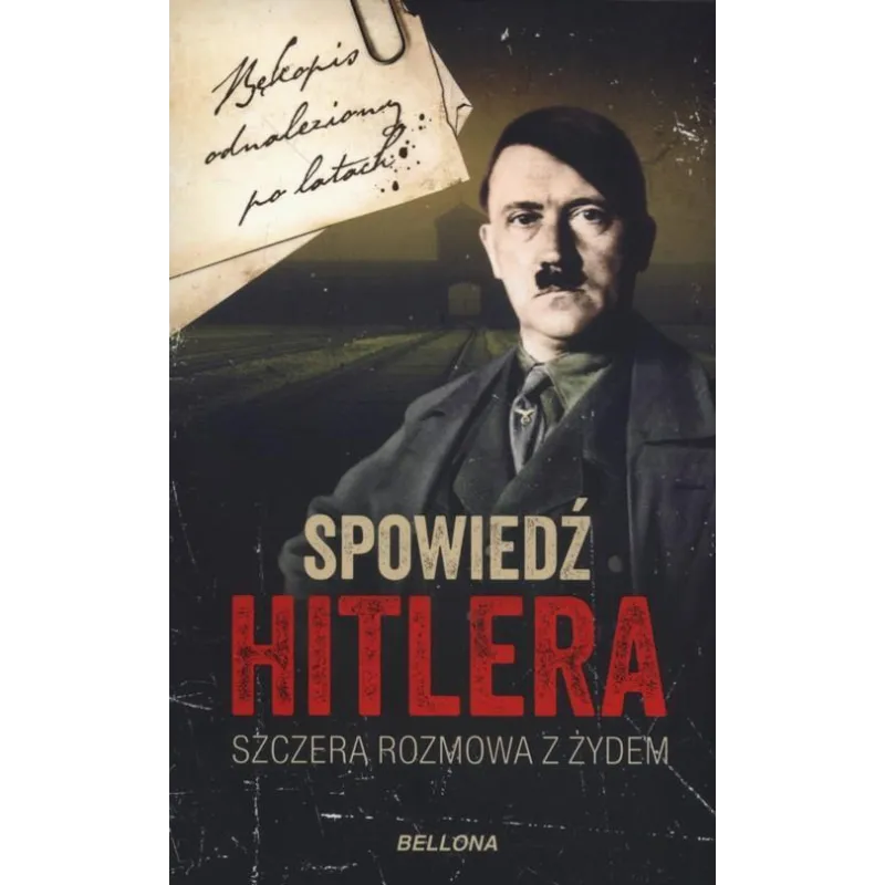 SPOWIEDŹ HITLERA. SZCZERA ROZMOWA Z ŻYDEM Christopher Macht