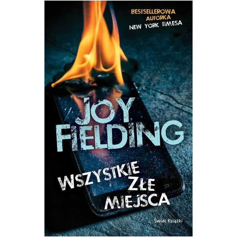 WSZYSTKIE ZŁE MIEJSCA Joy Fielding