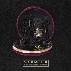 MOOR MOTHER BLACK ENCYCLOPEDIA OF THE AIR WINYL