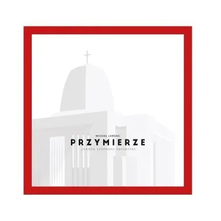 MICHAŁ LORENC PRZYMIERZE WINYL