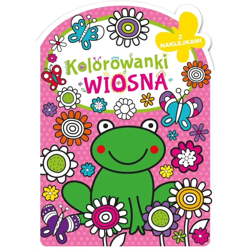 WIOSNA. KOLOROWANKI  Z NAKLEJKAMI