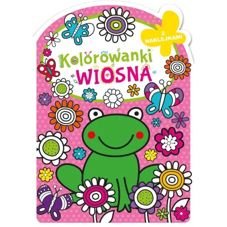 WIOSNA. KOLOROWANKI  Z NAKLEJKAMI