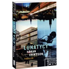 LUNATYCY Hakan Eriksson - Edipresse Książki