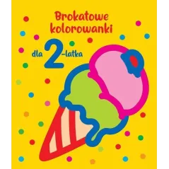 BROKATOWE KOLOROWANKI DLA 2-LATKA