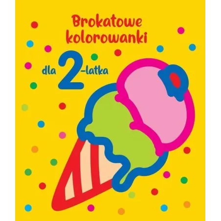 BROKATOWE KOLOROWANKI DLA 2-LATKA