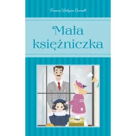MAŁA KSIĘŻNICZKA Frances Hodgson Burnett